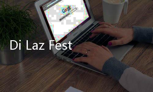 Di Laz Fest, Bisa Belanja Offline Tanpa Repot Tenteng Belanjaan